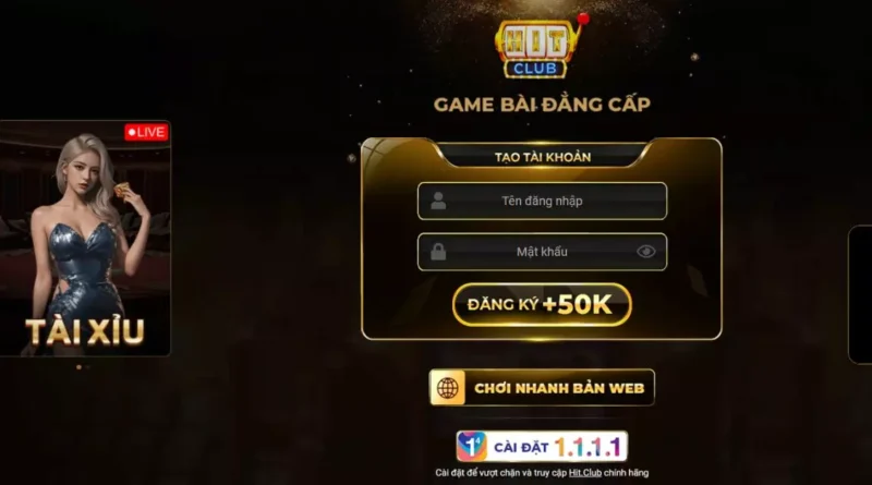 Hướng dẫn đăng ký tài khoản Hitclub đơn giản thành công 100%