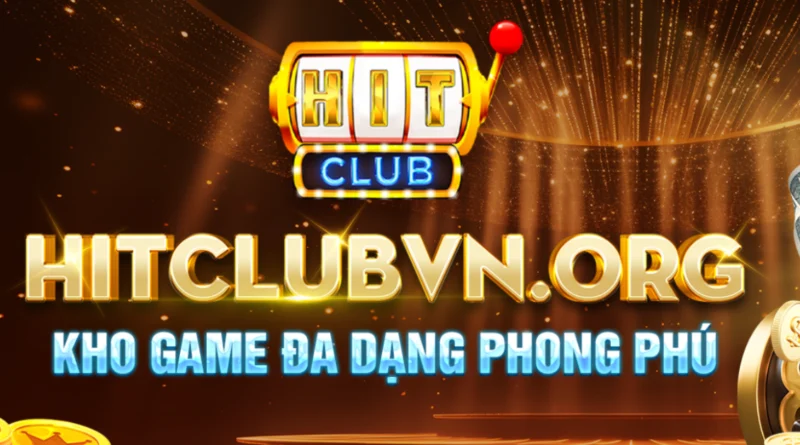 Hitclub - Cổng game bài đổi thưởng uy tín số 1 Việt Nam