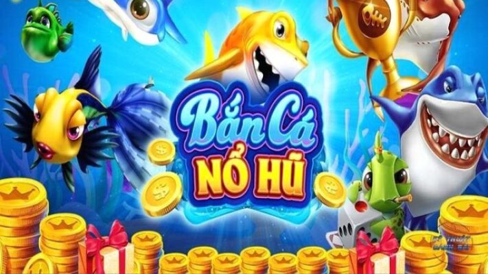 Cơn Sốt Bắn Cá Nổ Hũ: Khám Phá Lý Do Tại Sao